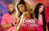 Chaos Withing (2023) | Download Nollywood Movie