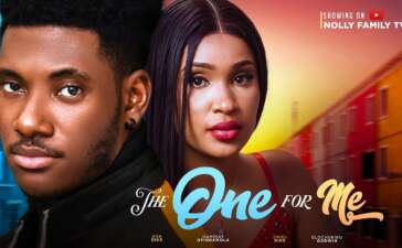 The One For Me (2023) Nigerian Nollywood Movie