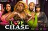 Love Chase (2023) | Download Nollywood Movie 