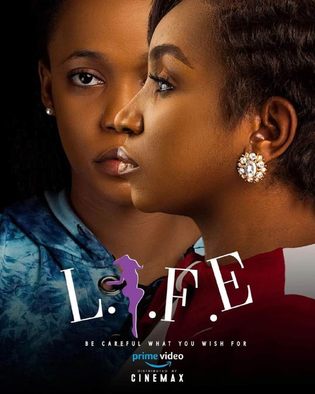 L.I.F.E. (2024) - Nollywood Movie 1